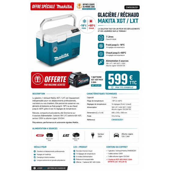 Makita CW003GZ01 Glacière & réchaud 7L XGT 40V & LXT 18V 1x4.0A (OP COUPE DU MONDE)